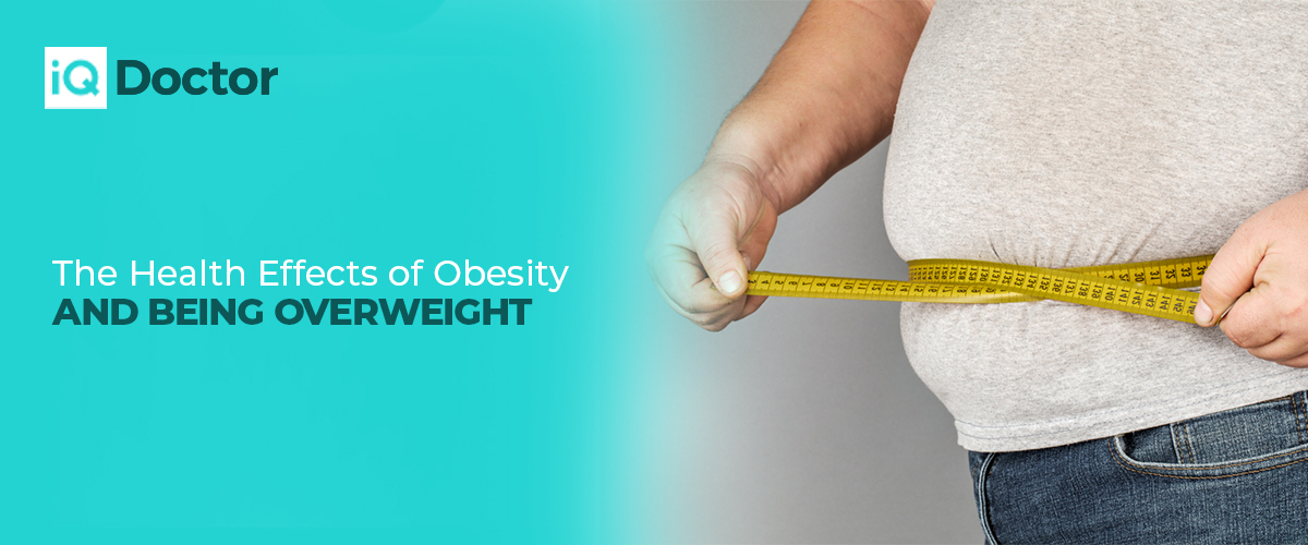 The Health Effects of Obesity and being Overweight