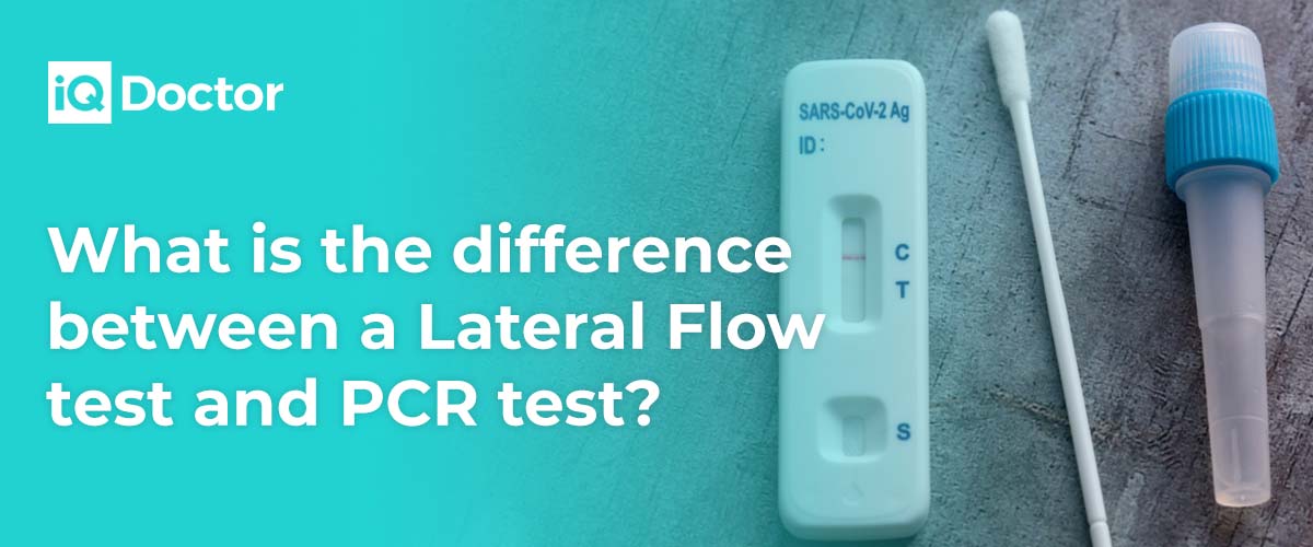 What Is the Difference Between a Lateral Flow Test and a PCR Test? What Is the Difference Between a Lateral Flow Test and a PCR Test?
