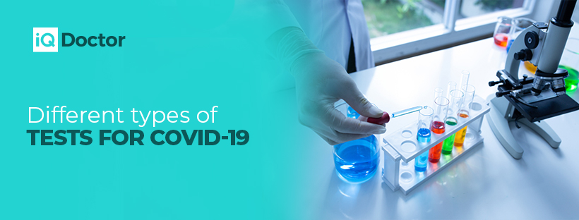Different types of tests for COVID-19