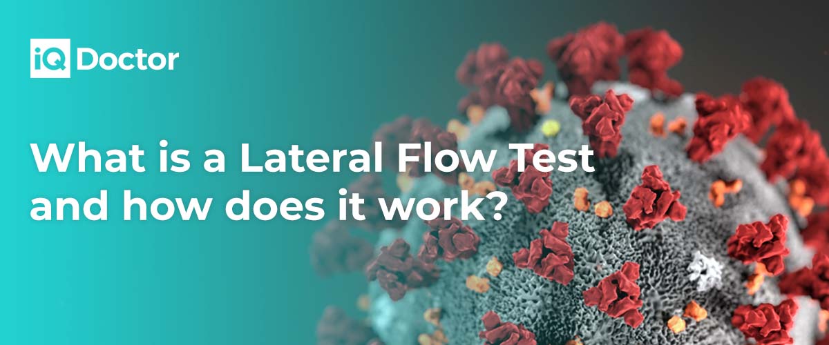 What is a Lateral Flow Test and how does it work?